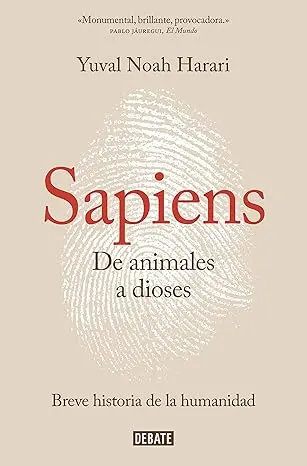 Sapiens. De animales a dioses: breve historia de la humanidad